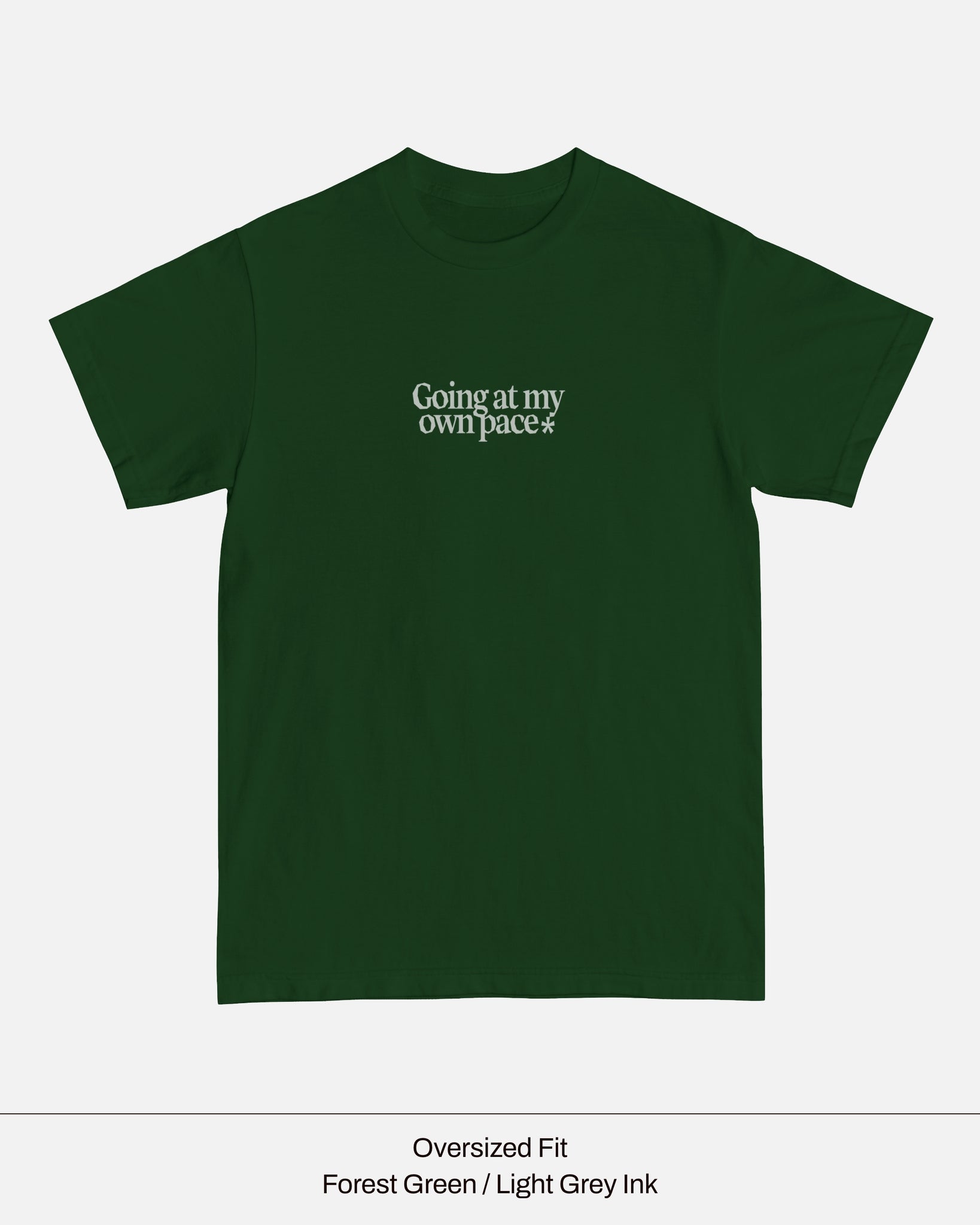 My Own Pace Tee (Forest Green)